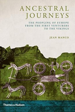 Ancestral Journeys- The Peopling of Europe from the First Venturers to the Vikings - Genetic Genealogy Books