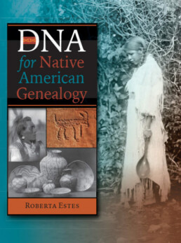 DNA for Native American Genealogy - Genetic Genealogy Books