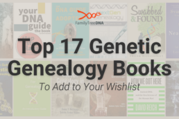Top 17 Genetic Genealogy Books