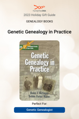 Genealogy Books - Genetic Genealogy in Practice Perfect For Genetic Genealogist