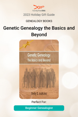 Genealogy Books - Genetic Genealogy the Basics and Beyond Perfect For: Beginner Genealogist