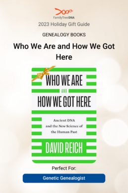 Genealogy Books - Who We Are and How We Got Here Perfect For Genetic Genealogist