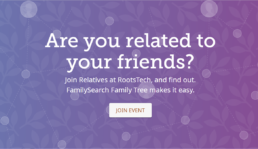 Join Relatives at RootsTech and get the most out of your experience at RootsTech 2024