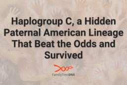 Haplogroup C, a Hidden Paternal American Lineage That Beat the Odds and Survived