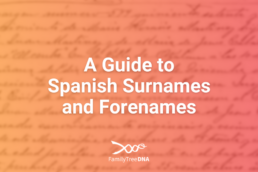 A Guide to Spanish Surnames and Forenames
