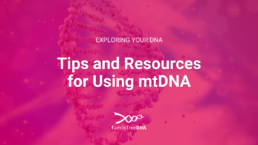 Tips and Resources for Using mtDNA