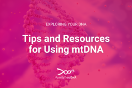 Tips and Resources for Using mtDNA